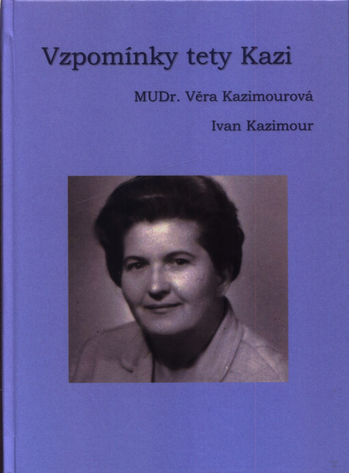 Vzpomínky tety Kazi