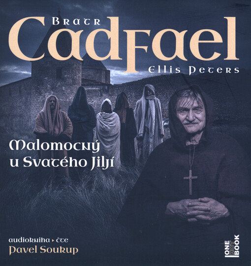 Bratr Cadfael. Malomocný u Svatého Jiljí / Ellis Peters ; překlad Zora Wolfová