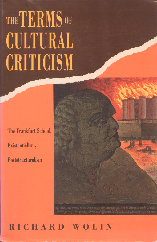 The terms of cultural criticism : the Frankfurt School, existentialism, poststructuralism