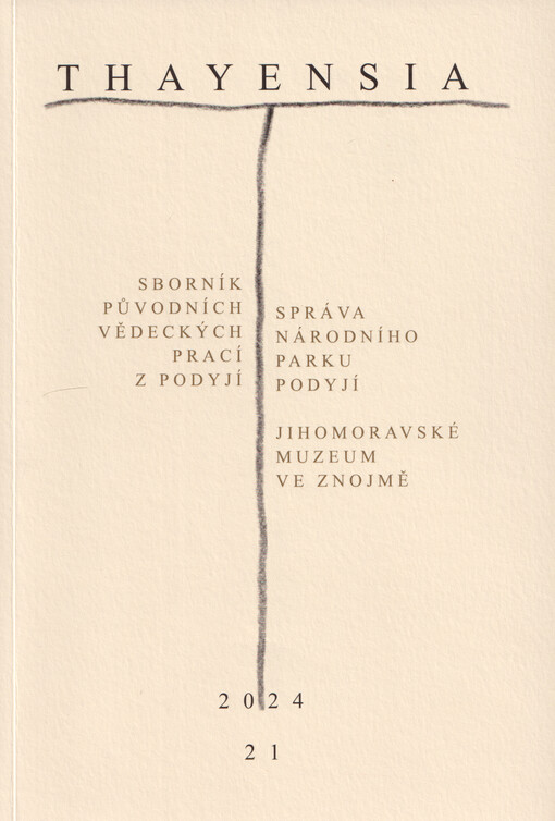 Thayensia : sborník původních vědeckých prací z Podyjí. 21,2024