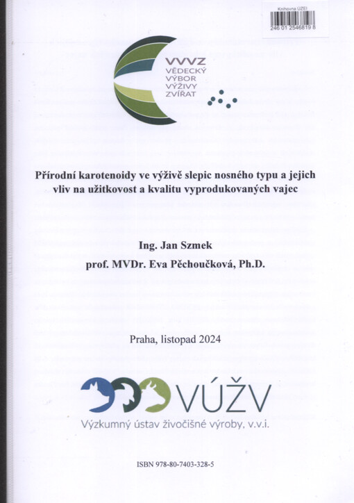 Přírodní karotenoidy ve výživě slepic nosného typu a jejich vliv na užitkovost a kvalitu vyprodukovaných vajec