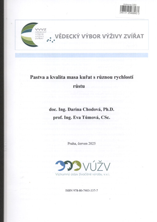 Pastva a kvalita masa kuřat s různou rychlostí růstu