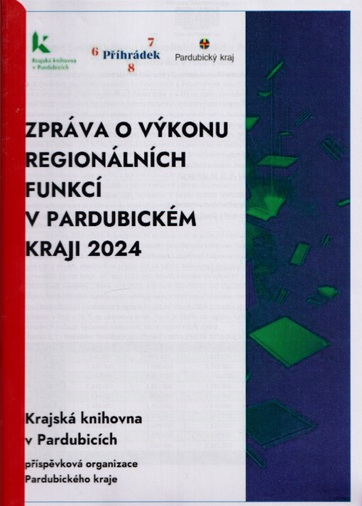 Zpráva o výkonu regionálních funkcí v Pardubickém kraji 2024