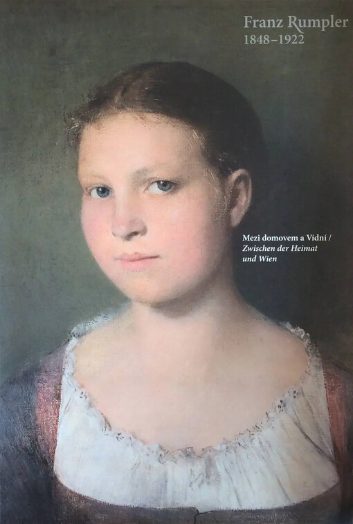 Franz Rumpler 1848-1922 :mezi domovem a Vídní = Zwischen der Heimat und Wien : [26. června - 7. září 2008] : Galerie výtvarného umění v Chebu, Festival Mitte Europa - Uprostřed Evropy