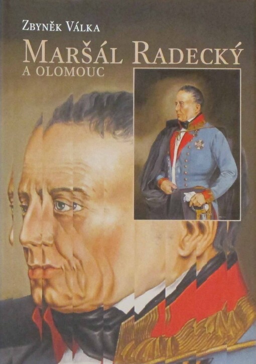Maršál Radecký a Olomouc