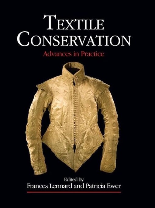 Textile conservation :advances in practice