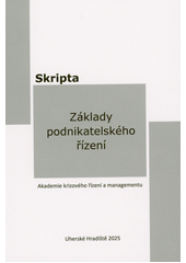 Základy podnikatelského řízení : skripta  (odkaz v elektronickém katalogu)