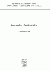 Zóna osídlení v Ruském impériu = Pale of settlement in the Russian Empire  (odkaz v elektronickém katalogu)
