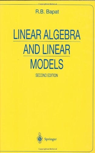Linear Algebra and Linear Models (Universitext)
