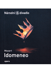 Mozart, Idomeneo  (odkaz v elektronickém katalogu)