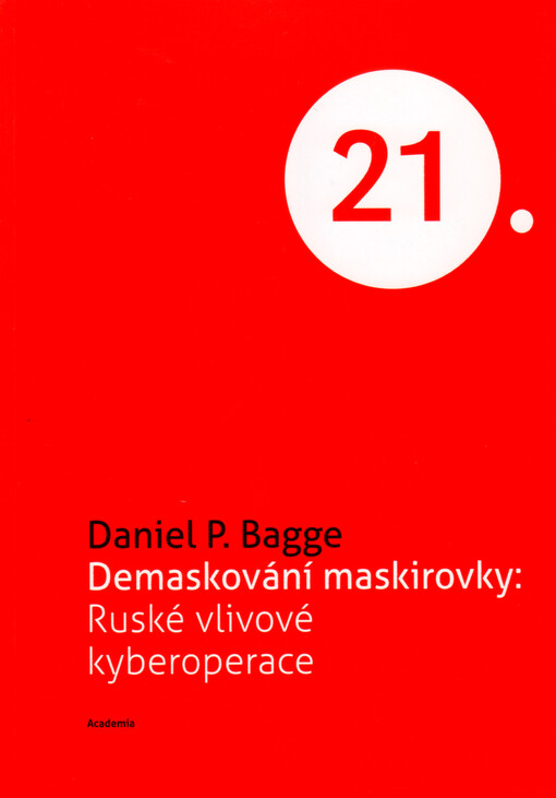Demaskování maskirovky : ruské vlivové kyberoperace