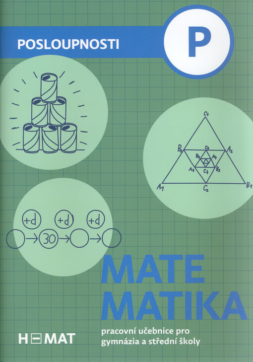 Matematika : pracovní učebnice pro gymnázia a střední školy. Posloupnosti