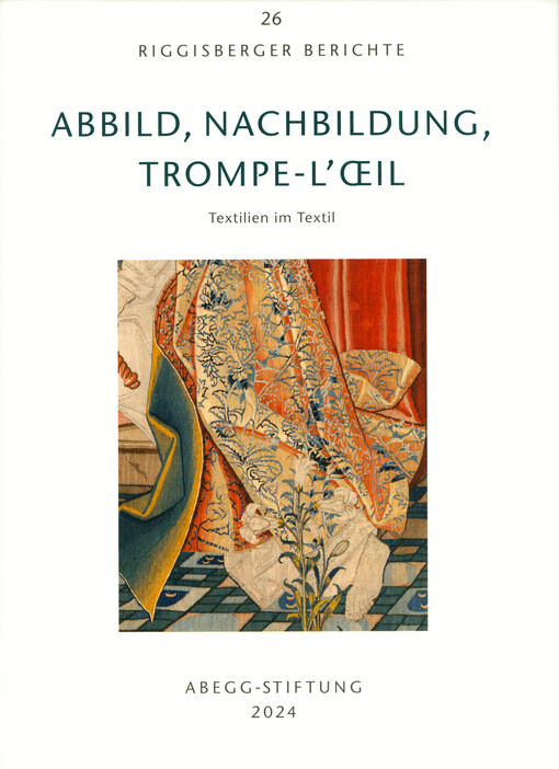 Abbild, Nachbildung, Trompe-l’œil : Textilien im Textil