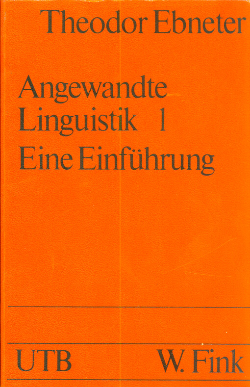 Angewandte Linguistik : eine Einführung. 1, Grundlagen