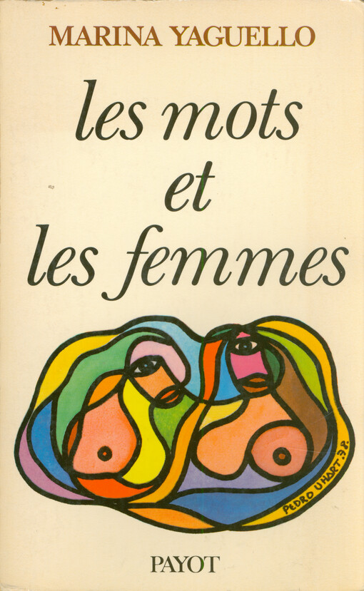 Les mots et les femmes : essai d'approche socio-linguistique de la condition féminine