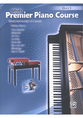 Alfred's Premier Piano Course : Duet. 5 (odkaz v elektronickém katalogu)