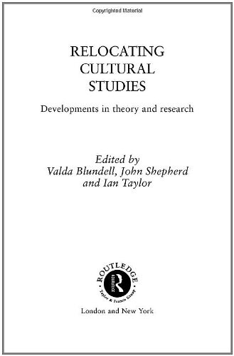 Relocating cultural studies :developments in theory and research