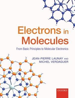 Electrons in molecules :from basic principles to molecular electronics