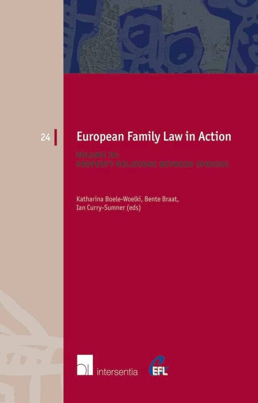 European Family Law in Action. Volume IV - Property Relations between Spouses