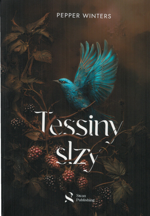 Tessiny slzy / Pepper Winters ; z anglického originálu "Tears of Tess" přeložila Nicolle Knapová