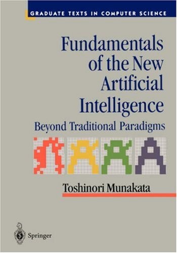 Fundamentals of the new artificial intelligence :beyond traditional paradigms
