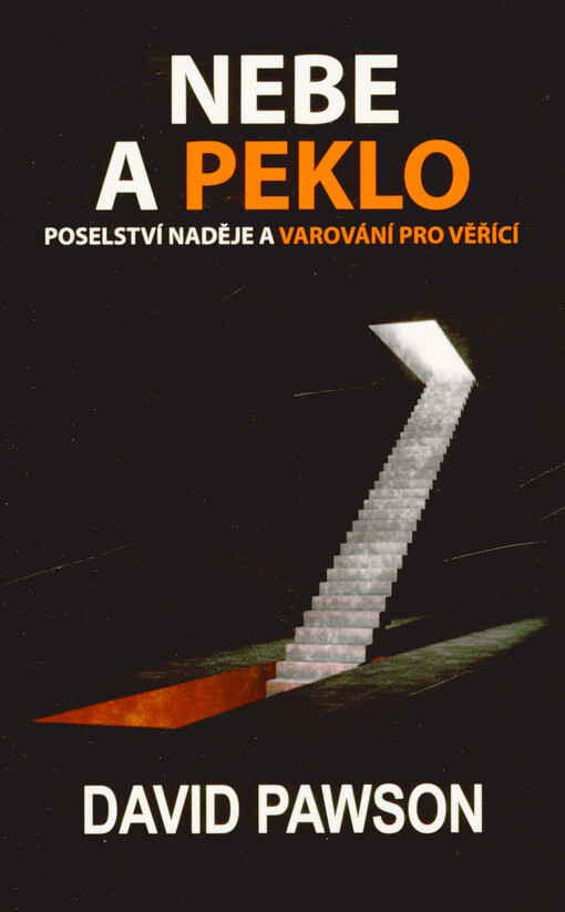 Nebe a peklo : poselství naděje a varování pro věřící