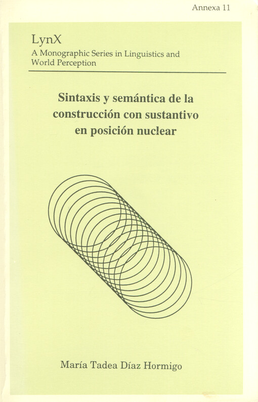 Sintaxis y semántica de la construcción con sustantivo en posición nuclear