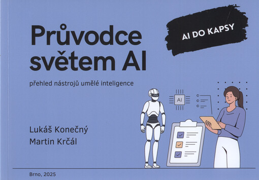 Průvodce světem AI : přehled nástrojů umělé inteligence