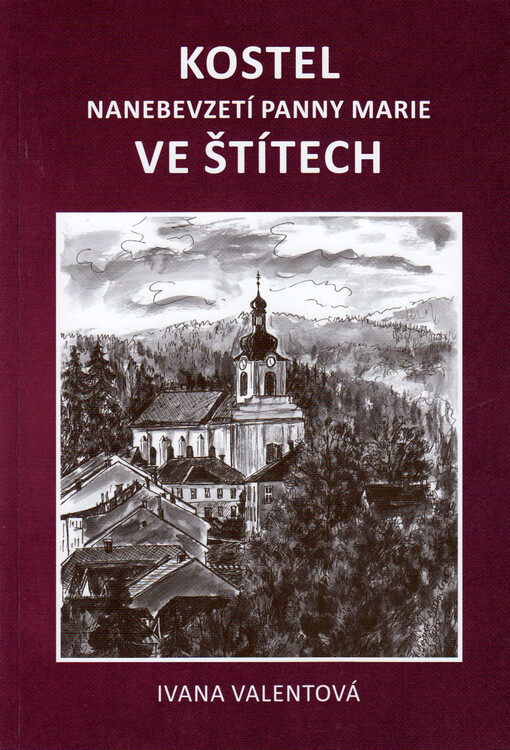 Kostel Nanebevzetí Panny Marie ve Štítech : 1755 - 2025