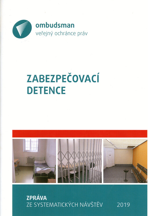 Zabezpečovací detence : zpráva ze systematických návštěv 2019