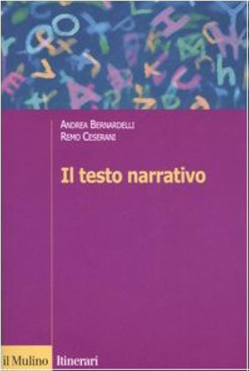 Il testo narrativo. Istruzioni per la lettura e l'interpretazione