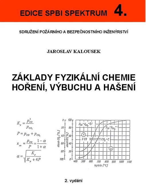 Základy fyzikální chemie hoření, výbuchu a hašení