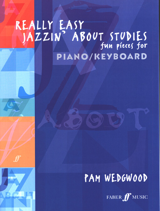 Really Easy Jazzin' About : fun pieces for piano, keyboard