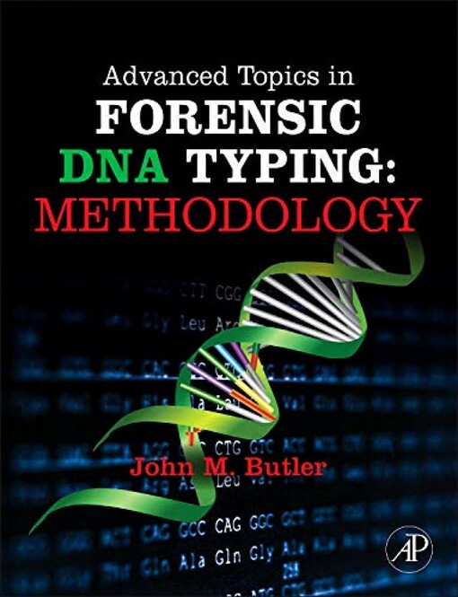 Advanced topics in forensic DNA typing :methodology