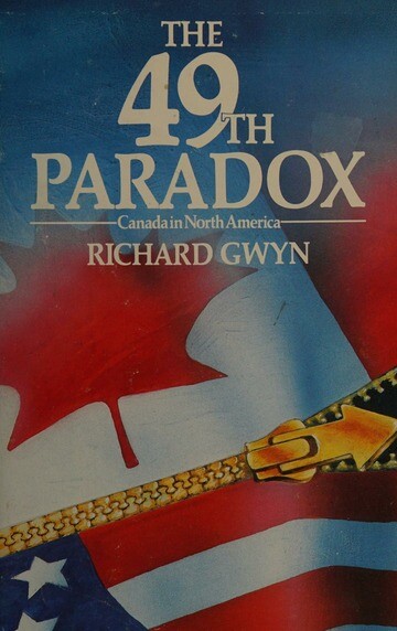 The 49th paradox :Canada in North America