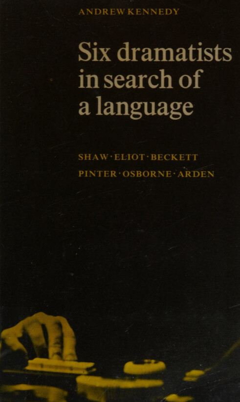 Six dramatists in search of a language :studies in dramatic language