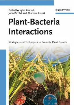 Plant-bacteria interactionsstrategies and techniques to promote plant growth