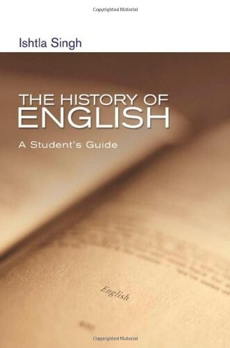 The History of English: A Student's Guide (Hodder Arnold Publication)