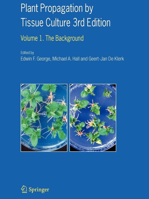Plant propagation by tissue culture.Volume 1,The Background