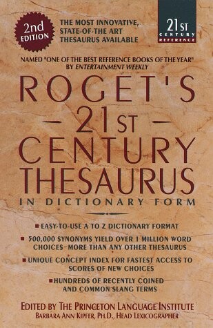 Roget's 21st Century Thesaurus: Updated & Expanded 2nd Edition (21st Century Reference)