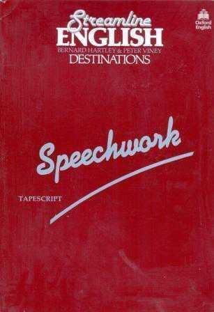 Streamline English: Destinations: Speechwork Tapescript