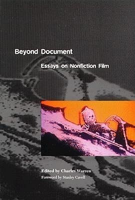 Beyond Document: Essays on Nonfiction Film