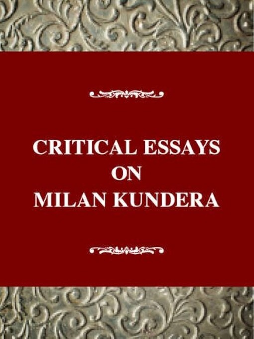 Critical essays on Milan Kundera