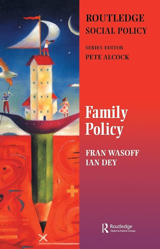 Family Policy (The Gildredge Social Policy Series)
