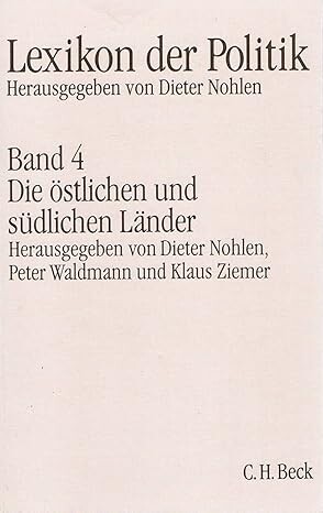 Lexikon der Politik.Band 4,Die östlichen und südlichen Länder