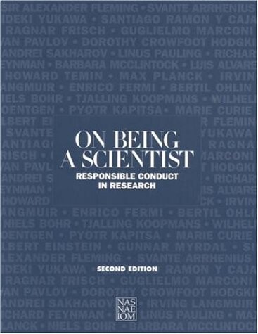 On being a scientist : responsible conduct in research.