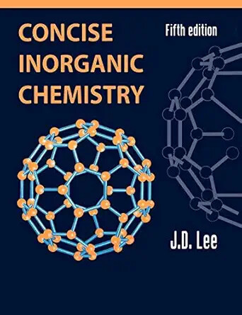 Concise inorganic chemistry / J.D. Lee