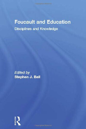Foucault and Education: Disciplines and Knowledge