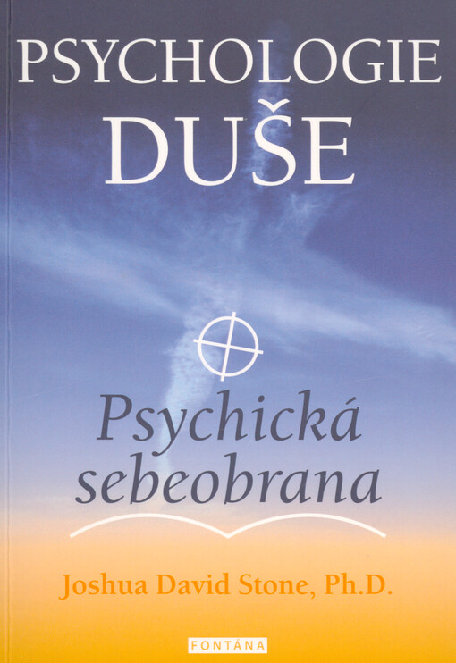 Psychologie duše : psychická sebeobrana