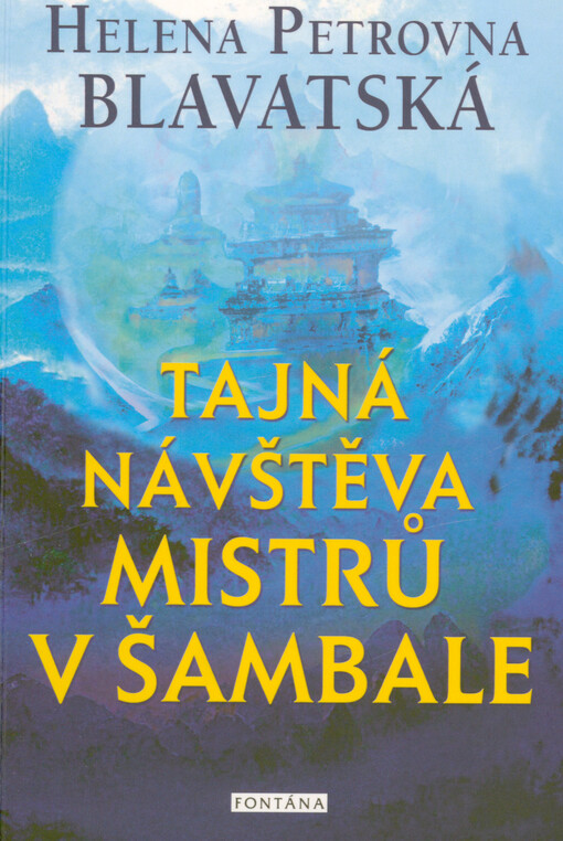 Tajná návštěva mistrů v Šambale